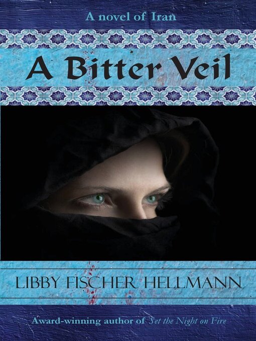 Title details for A Bitter Veil by Libby Fischer Hellmann - Wait list